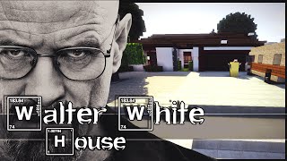 Minecraft - Breaking Bad : Walter White´s House