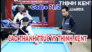 당구 Thịnh kent vs Cao Thành Trúc - Balkline Cadre 71/2 in Thinh kent Billiards Club