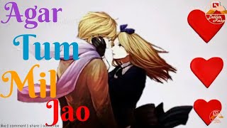 AGAR TUM MIL JAO Lyrics video || sad love romantic whatsapp status video || neha kakkar song || ❤️?