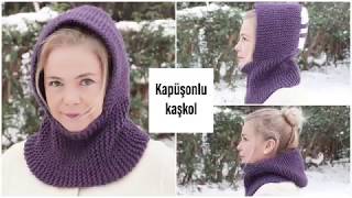 Örgü iki parçadan çok kolay Kapüşonlu kaşkol  kolay örgü modelleri  Figen Ararat