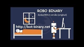 AMbot90123 Bot Binary agora em nosso canal o melhor robô 2 senha 445566