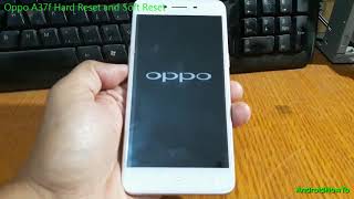 Oppo A37f Hard Reset and Soft Reset