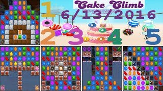Cake Climb Five Levels - June 13, 2016 - Candy Crush Saga - No Boosters