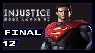 INJUSTICE - Gods among Us - Modo História - ★12 SuperMan FINAL - Dublado PT-BR
