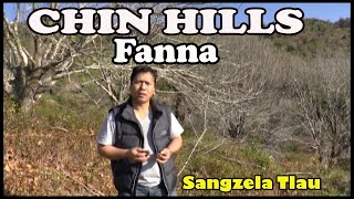 CHIN HILLS FANNA "Sangzela Tlau" (Myanmar Tour 3)
