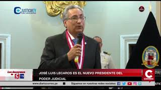 JOSÉ LUIS LECAROS ES EL NUEVO PRESIDENTE DEL PODER JUDICIAL