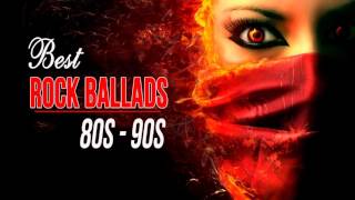 Greatest Rock Ballads Playlist Of The 80s and 90s - Rock Ballads The Best Of 80's - 90's