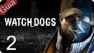 Watch Dogs Walkthrough parte 2 Español PS4