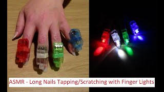 ASMR - Soft Tapping and Scratching with Finger Lights on Long, Natural Nails