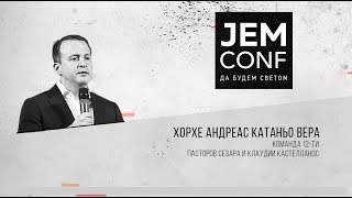JEM CONF 2017 - Хорхе Андрес Катано Вера "Восстанавливай Отцовство Божье"