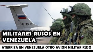 LO ULTIMO :  Avión Militar Ruso aterriza en VENEZUELA ante el enojo de EEUU