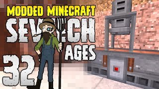 Minecraft SevTech: Ages | 32 | POWER GENERATION! | Modded Minecraft 1.12.2