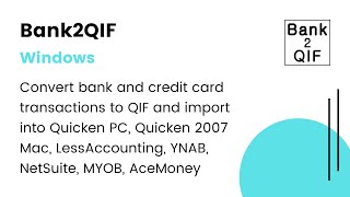 Bank2QIF(Win):Convert CSV/Excel/PDF/QFX/QIF/OFX/QBO to QIF & import into your accounting soft [2020]