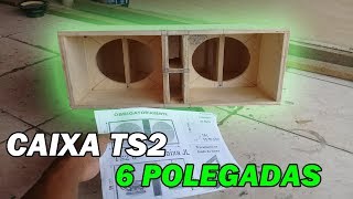 como fazer caixa de grave ts2 6 polegadas para mini paredão !