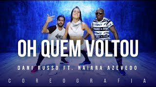Oh Quem Voltou - Dani Russo ft. Pocahontas e Naiara Azevedo | FitDance TV (Coreografia) Dance Video