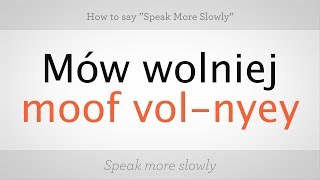 How to Say "Speak More Slowly" in Polish | Polish Lessons