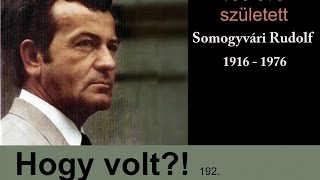 SOMOGYVÁRI RUDOLF emlékére