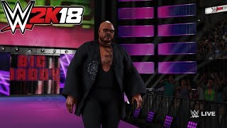 WWE 2K18 : BIG DADDY V ENTRANCE, FINISHER ,SIGNATURE & VICTORY MOTION
