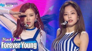 [Comeback Stage] BLACKPINK - FOREVER YOUNG , 블랙핑크 -  FOREVER YOUNG  Show Music core 20180616