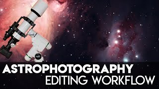 How i edit my Deep-Sky Images | Astrophotography Tutorial