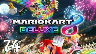 MARIO KART 8 DELUXE - E74 - Not Doing so hot