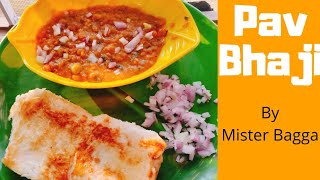 PavBhaji || Pav Bhaji Recipe in Hindi || Street Food || Easy Recipe || Mister Bagga