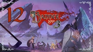 The Banner Saga 3 ★ 12: Колокол Драгов