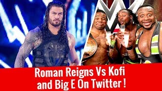 Roman Reigns Fired Up?! Kofi And Big E Instult Roman Reigns On Twitter Before Survivor Series 2017