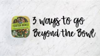 Go Beyond The Bowl - Southwest Chipotle 3 Ways