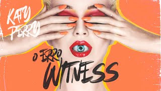 POR QUE O "WITNESS" DE KATY PERRY FLOPOU?