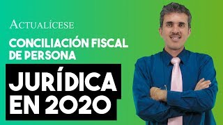 Formato de conciliación fiscal en 2020 para personas naturales y jurídicas
