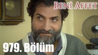 Beni Affet 979. Bölüm
