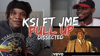 PULL UP - KSI FT JME - REACTION/DISSECTED