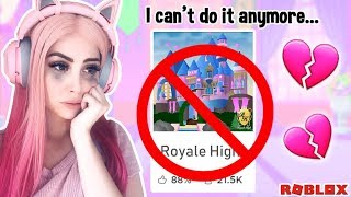 Why I Can't Play Royale High Anymore... APRIL FOOLS 2019