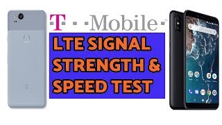 Xiaomi Mi A2 T-Mobile LTE Signal Strength & Speed Test (vs Google Pixel 2)