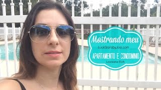 Tour pela minha casa/condominio Louisiana - Josi Daresbach