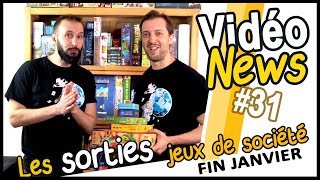 Les sorties jeux de société de fin janvier (videonews #31)