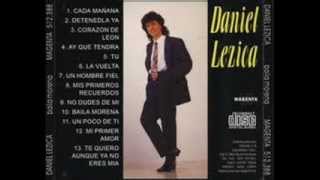 hay otra en tu lugar DANIEL LEZICA ( y es que el amor se acaba tu me lo decias)