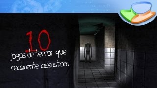 10 jogos de terror que realmente assustam [Seleção] - Baixaki