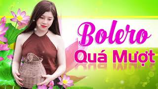 Nghe cả ngày cả đêm không chán - LK Nhạc Trữ Tình Bolero Ngọt Ngào Đến Tận Con Tim