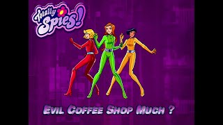 Totally Spies 4K 60fps (Season 3 Episode 6 Evil Coffee Shop Much )