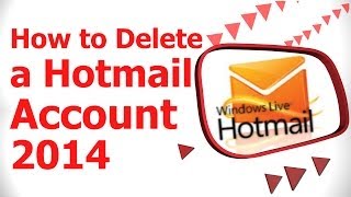How to Delete a Hotmail Account 2014