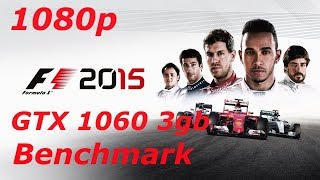 F1 2015 | GTX 1060 3gb | 1080p | Ultra Settings | Benchmark