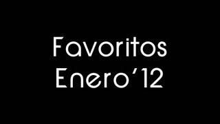 FAVORITOS ENERO'12
