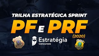 Lançamento da Trilha Estratégica Sprint PF e PRF (2020)