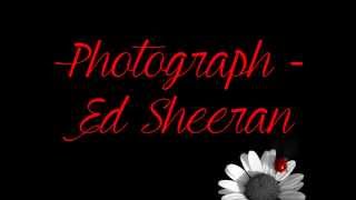 Photograph - Ed Sheeran lyrics