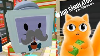 ПРОДАВЕЦ МЕСЯЦА Job Simulator VR СИМУЛЯТОР ПРОДАВЦА Кот Джем работает в продуктовом магазине!!