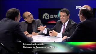 Espiral - Sistemas de Pensiones en México (29/08/2012)