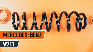 Cоmo cambiar muelles de compresión trasero MERCEDES-BENZ E W211 INSTRUCCIÓN | AUTODOC