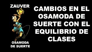 DOFUS | CAMBIOS EN EL OSA DE SUERTE + SET PARA OSA DE SUERTE
